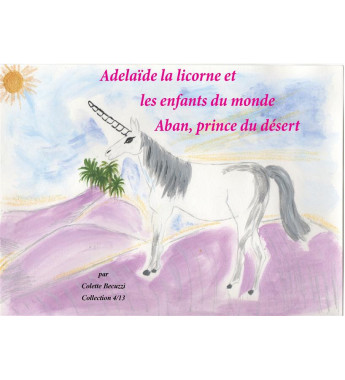 Adelaïde la licorne et les...