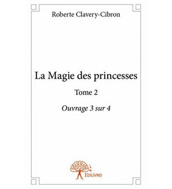 La magie des princesses t2...
