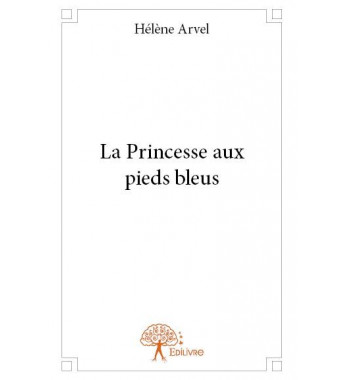 La princesse aux pieds bleus