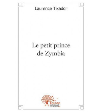 Le petit prince de Zymbia
