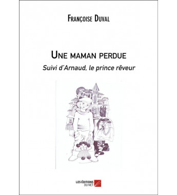 Une maman perdue suivi...