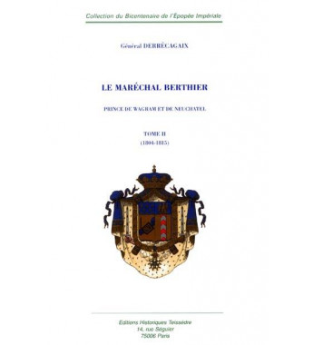 Le Maréchal Berthier Prince...