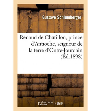 Renaud de chatillon prince...