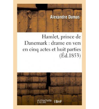 Hamlet prince de Danemark...