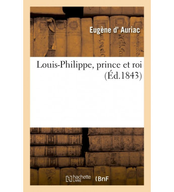 Louis-philippe prince et roi