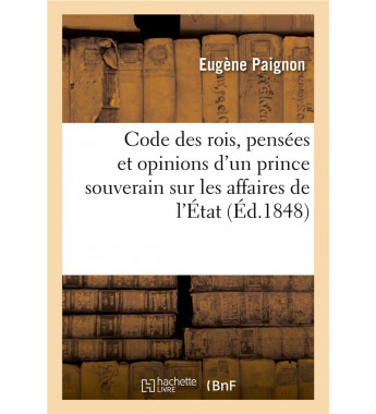 Code des rois pensees et...