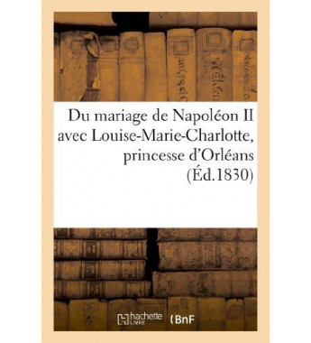 Du mariage de napoleon ii...