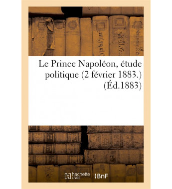 Le prince napoleon etude...
