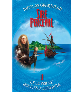 Sire Perceval et le Prince...