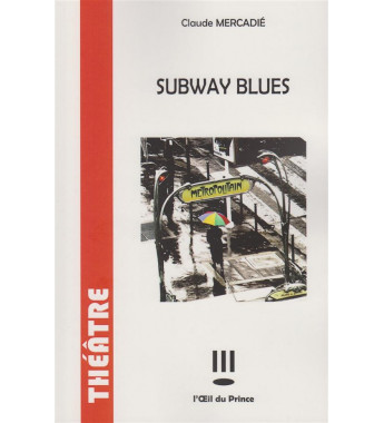 Subway blues