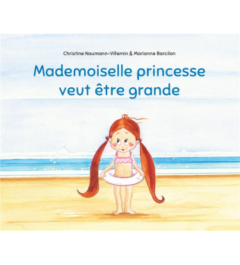 Mademoiselle princesse veut...