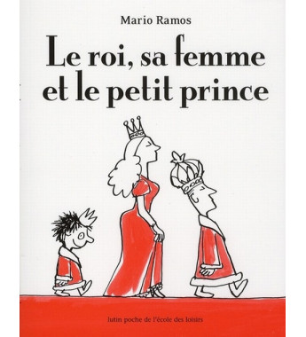 Le Roi sa femme et le petit...