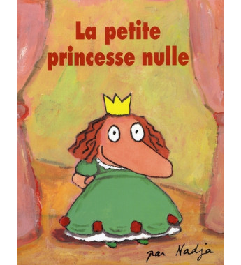 La petite princesse nulle