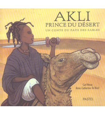 Akli prince du desert - un...