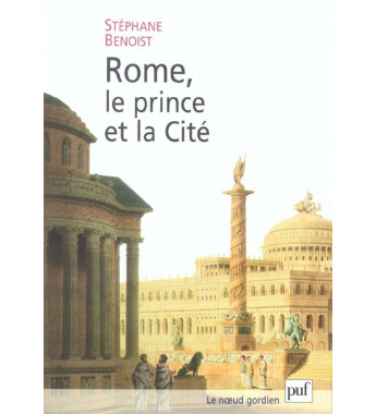 Rome le prince et la cité
