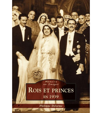 Rois et princes en 1939