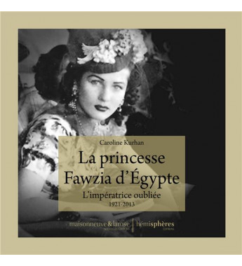 La princesse Fawzia dEgypte...