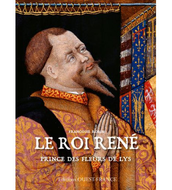 Le Roi René prince des...